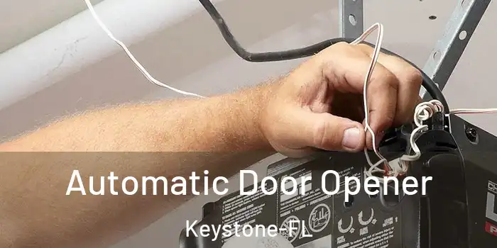  Automatic Door Opener Keystone-FL
