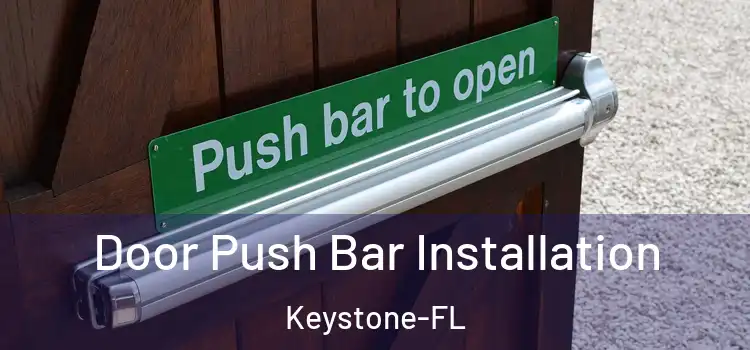  Door Push Bar Installation Keystone-FL