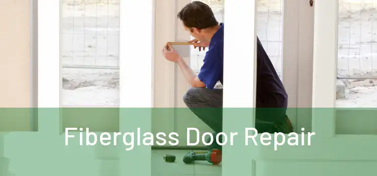 Fiberglass Door Repair